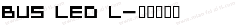 Bus Led l字体转换